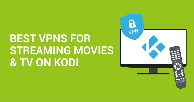2026 Yılının En İyi 5 Kodi VPN&rsquo;i &ndash; G&uuml;venle Yayın İzleyin