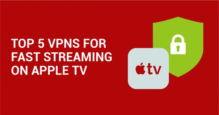 Apple TV&rsquo;de Hızlı Yayınlar i&ccedil;in En İyi 4 VPN