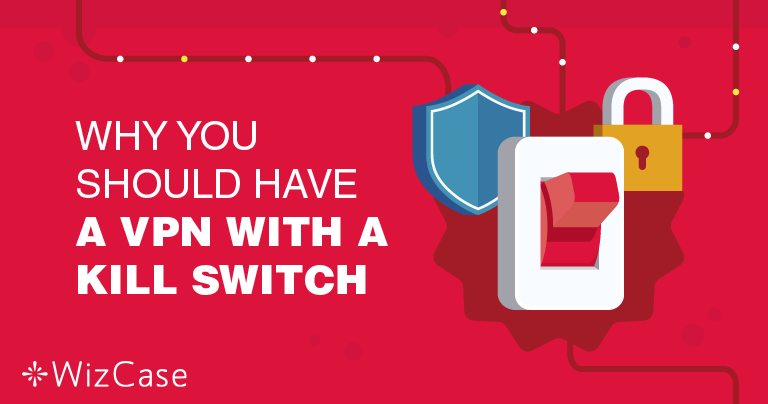 Bir VPN Kill Switch &Ouml;zelliğine Sahip Olmak Neden &Ouml;nemlidir?