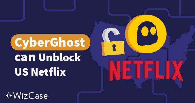CyberGhost Netflix (ABD) ile Çalışmıyor mu? İşte Çözümü 2024