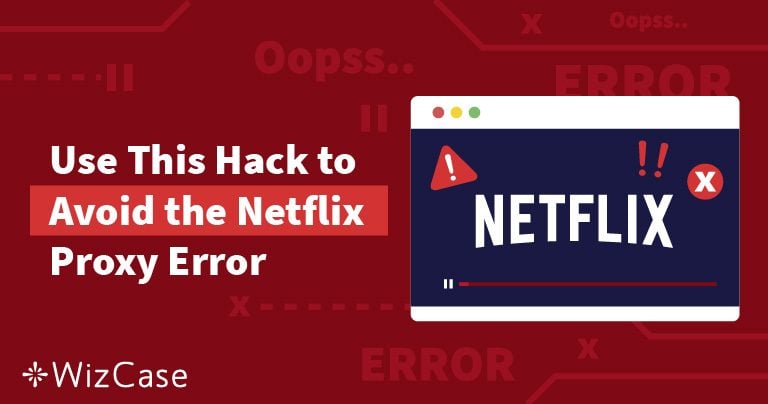 Hata Kodu M7111-5059: Netflix Proxy Hatası Nasıl Çözülür